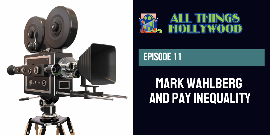 11.-Episode-11-Mark-Wahlberg-and-Pay-Inequality