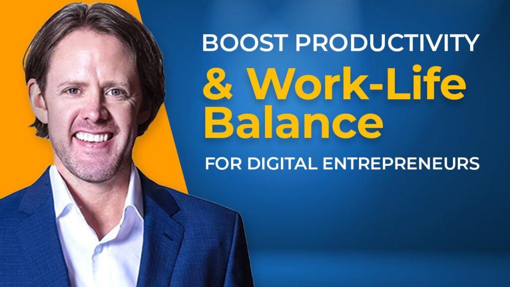 Boost-Productivity-and-Work-Life-Balance-for-Digital-Entrepreneurs