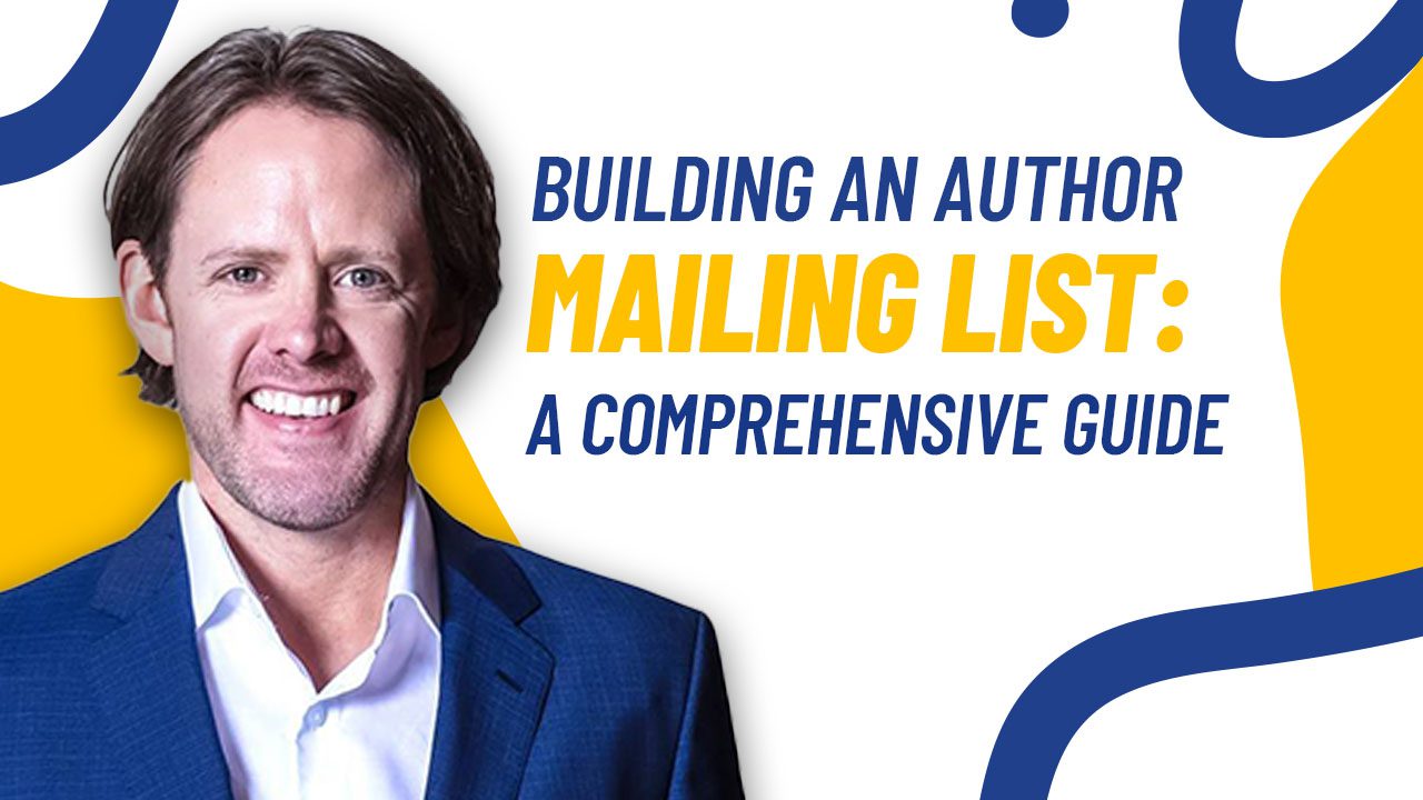 Building-an-Author-Mailing-List-A-Comprehensive-Guide