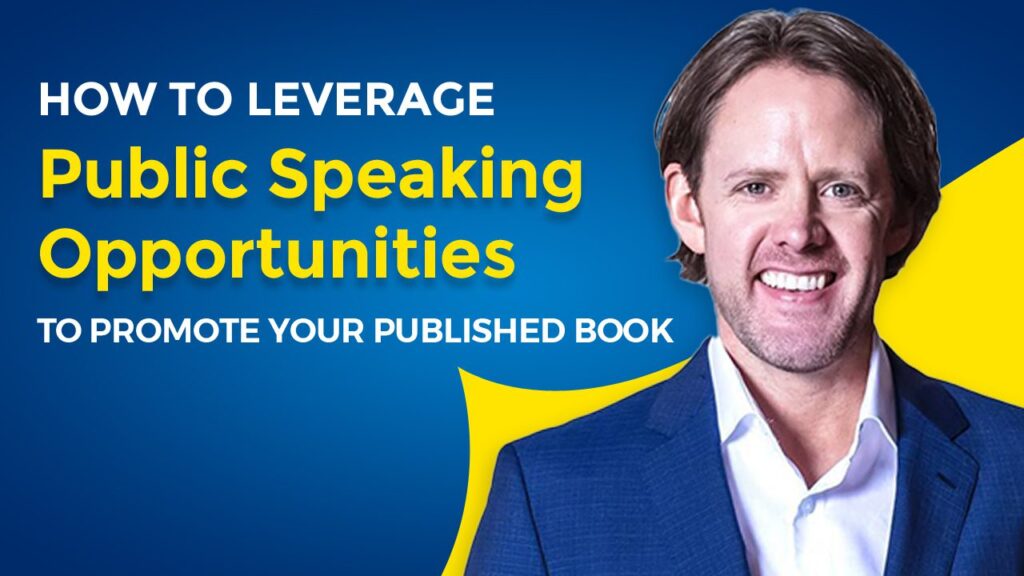 How-to-Leverage-Public-Speaking-Opportunities-to-Promote-Your-Published-Book
