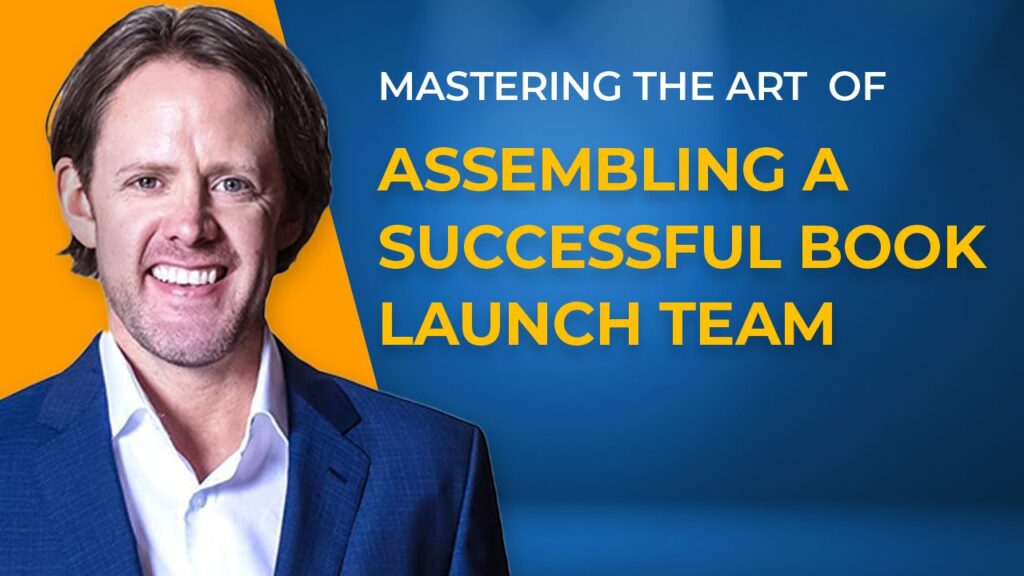 Mastering-the-Art-of-Assembling-a-Successful-Book-Launch-Team